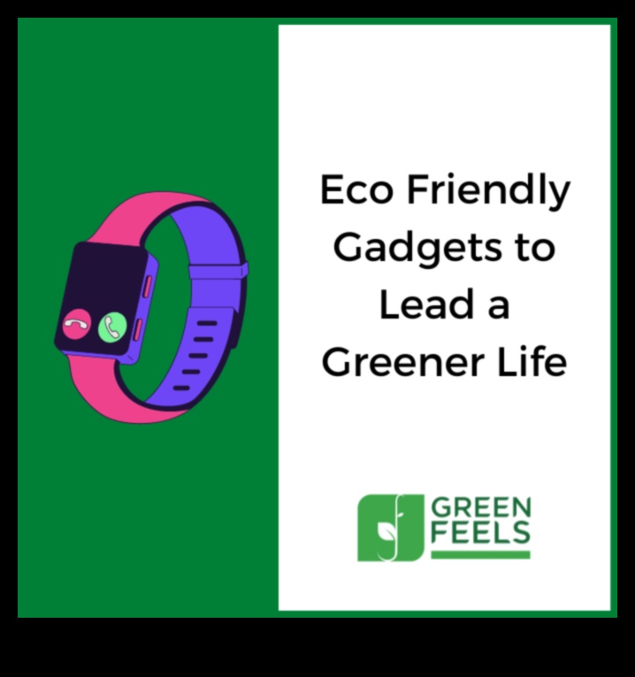 חיים ידידותיים לסביבה: אלקטרוניקה בת קיימא לבתים ירוקים