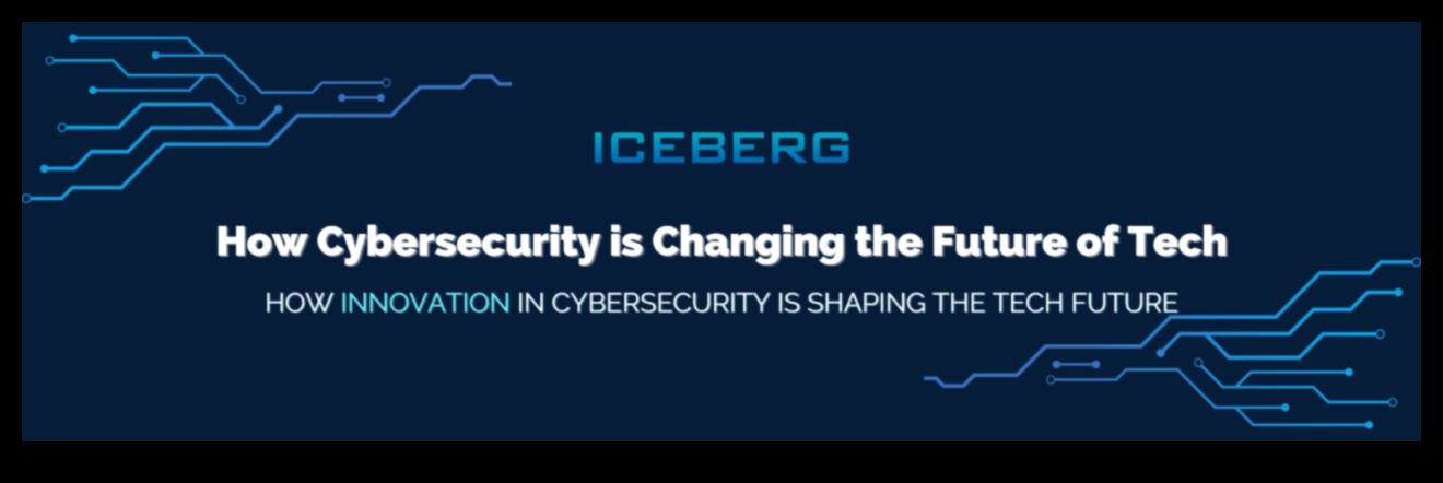 גבולות חדשניים: עיצוב הנוף של טכנולוגיית אבטחת סייבר